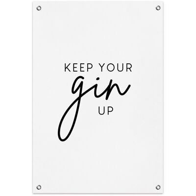Póster de jardín Keep Your Gin Up (60x90cm)