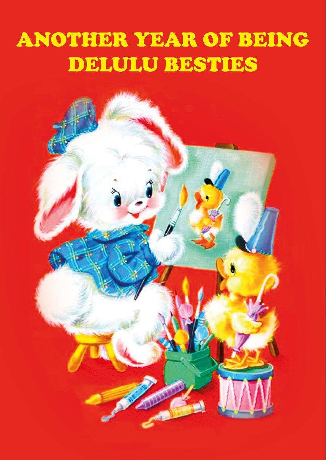 Another year of being delulu besties birthday card with rabbit and duck