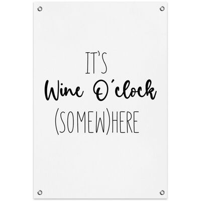 It's Wine O'clock (Somew) here Poster da giardino (60x90cm)