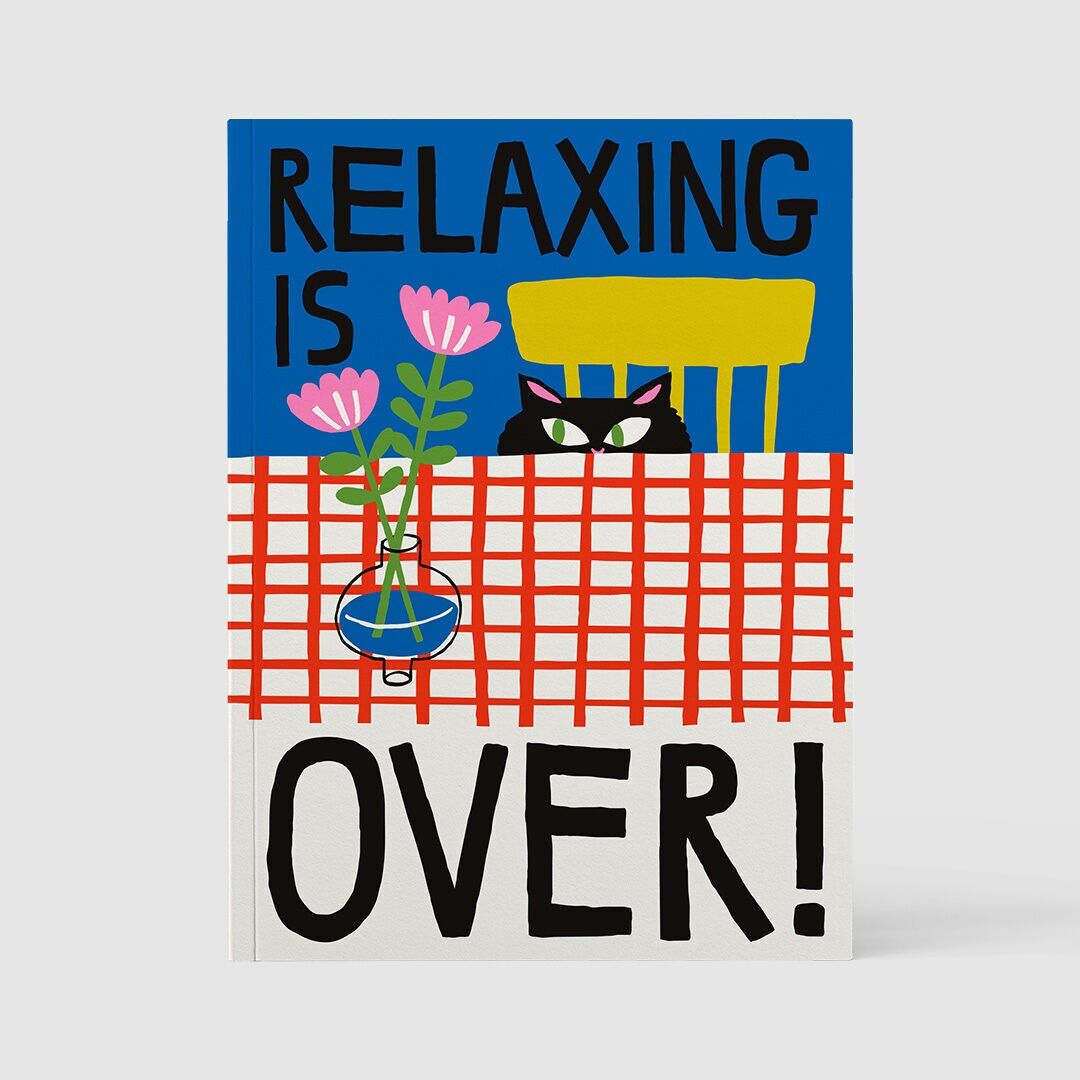 Plain Notebook - Illustrated Cover - Relaxing Is Over (16x21,5cm)