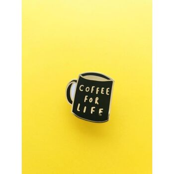 Épingle en émail Coffee For Life 3