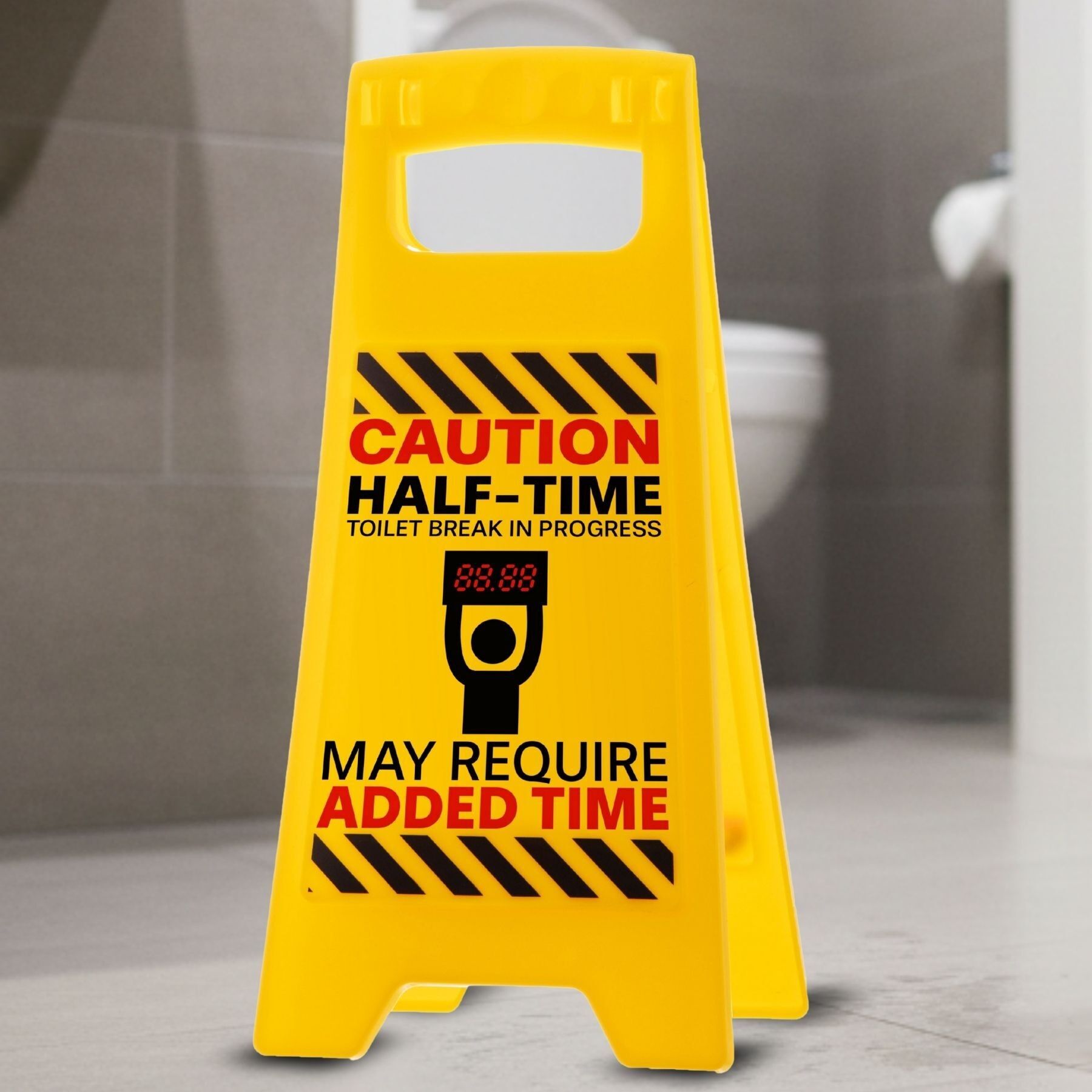 Desk Warning Sign - Halftime Toilet Break