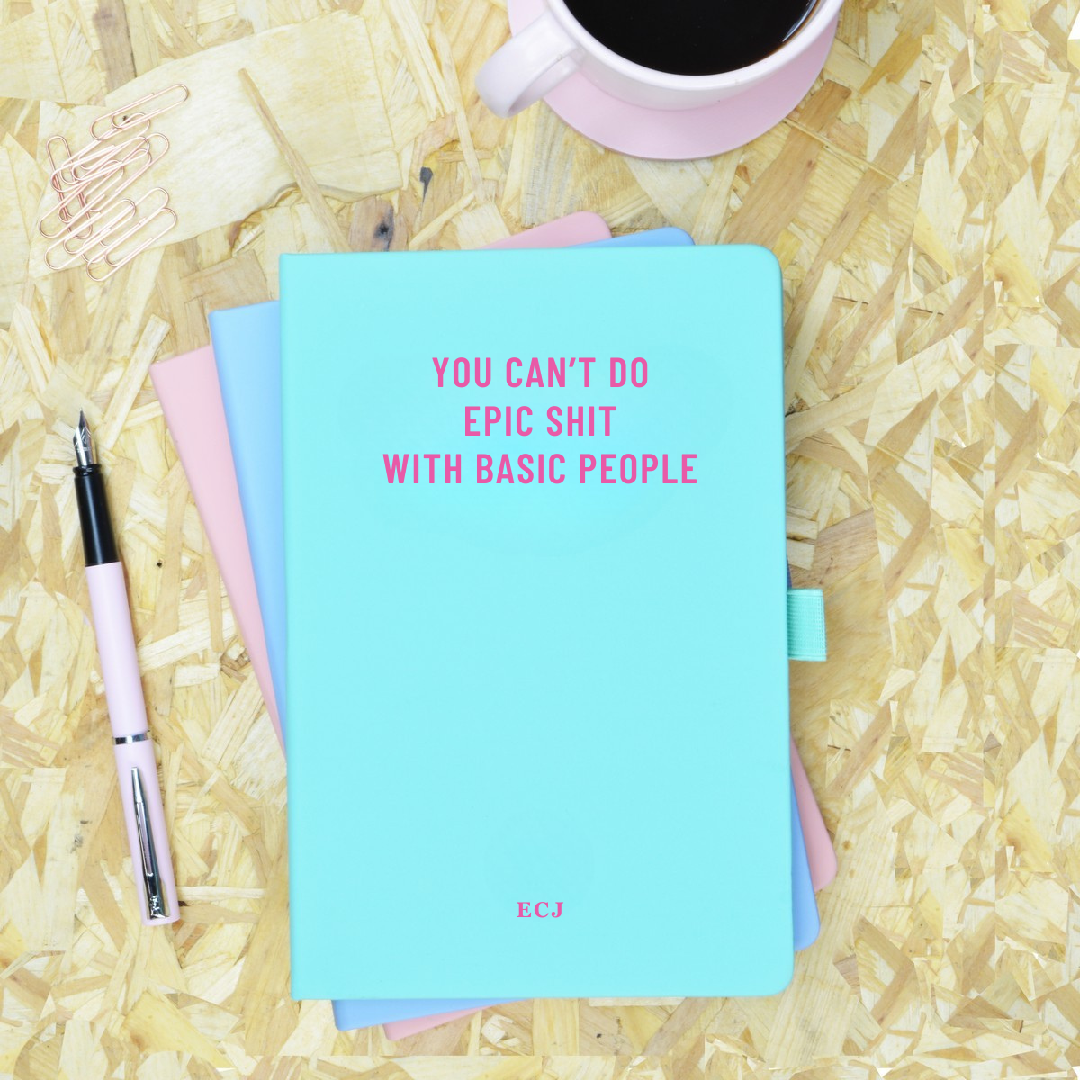 You Can't Do Epic Shit With Basic People Green & Pink Personalised Notebook