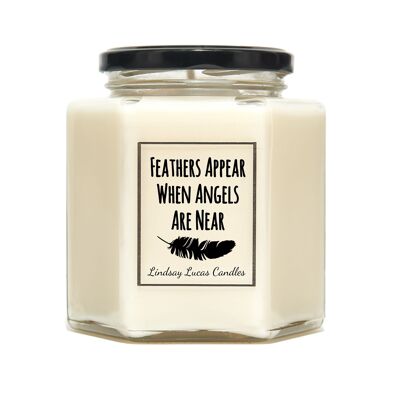 Feathers appear when angels are near Candle, Candles, Scented Candle, Vegan Candle, Bereavement Gift, Quote Candle, Candle With Quote