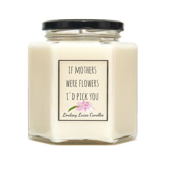 Cadeau sentimental pour maman Bougie parfumée "Si les mères étaient des fleurs, je vous choisirais" 1