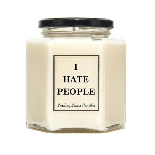I Hate People Candle, Sarcastic Gift, Candle, Gift, Gift For Antisocial Person, Scented Candle, Funny Gift, Rude Gift, offensive Gift,