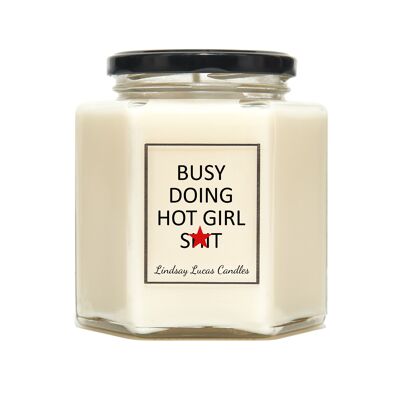 Busy Doing HOT GIRL S*it Scented Candle