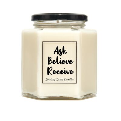 Ask Believe Receive Scented Candle, Positive thinking, Affirmation, Law Of Attraction. Soy Vegan Candles