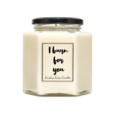 I Burn For You Romantic Scented Candle, Vegan Soy