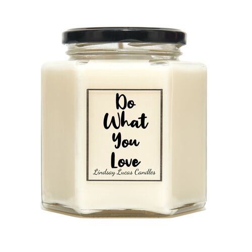 Do What You Love Scented Candle, Positive thinking, Affirmation, Law Of Attraction. Soy Vegan Candles