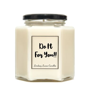 Do It For You Self Love Motivational Soy Scented Candle