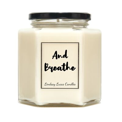 And Breathe Relaxing Candle, Chill Out Scented Vegan Soy Candles