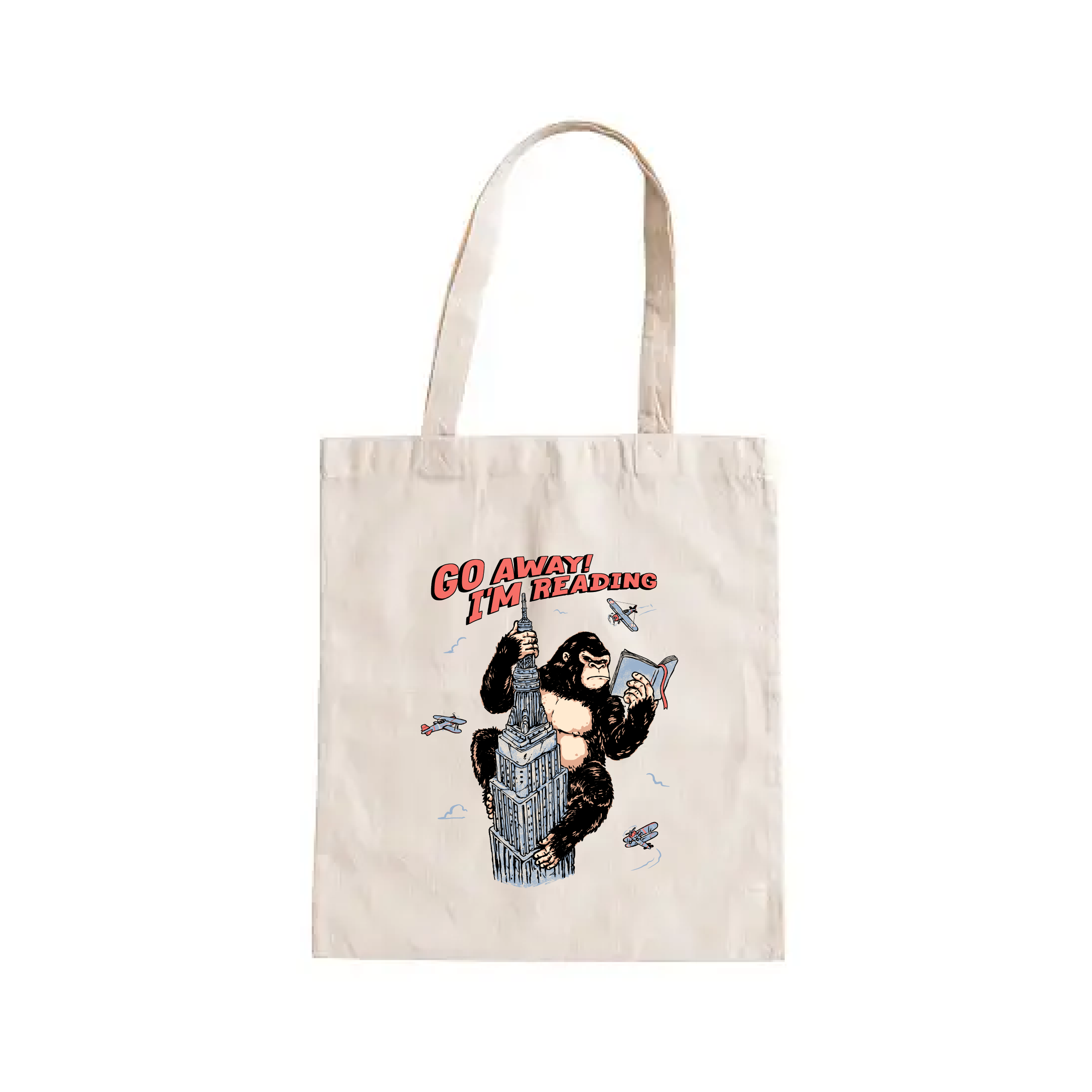 TOTE BAG GO AWAY I'M READING