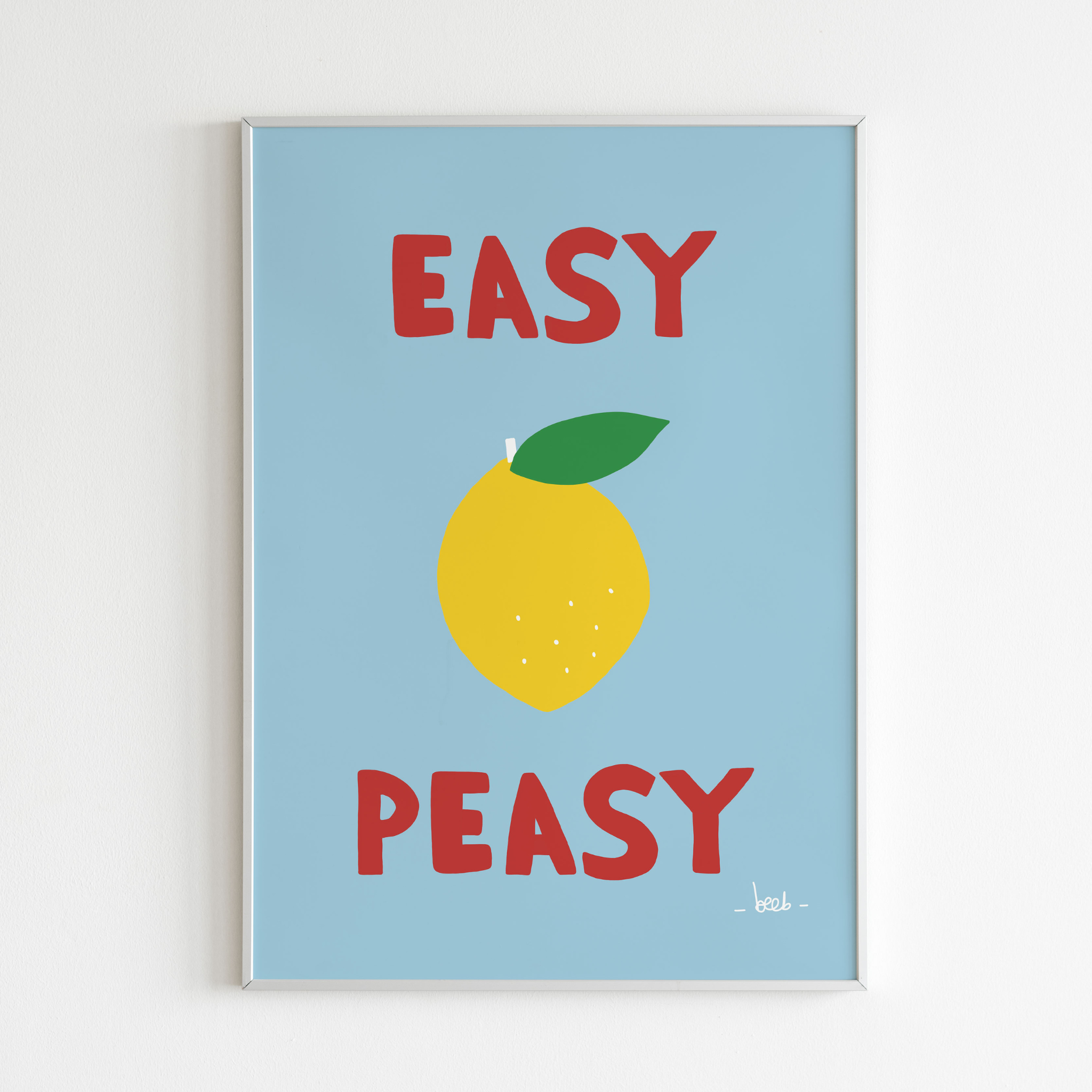 'Easy peasy' poster
