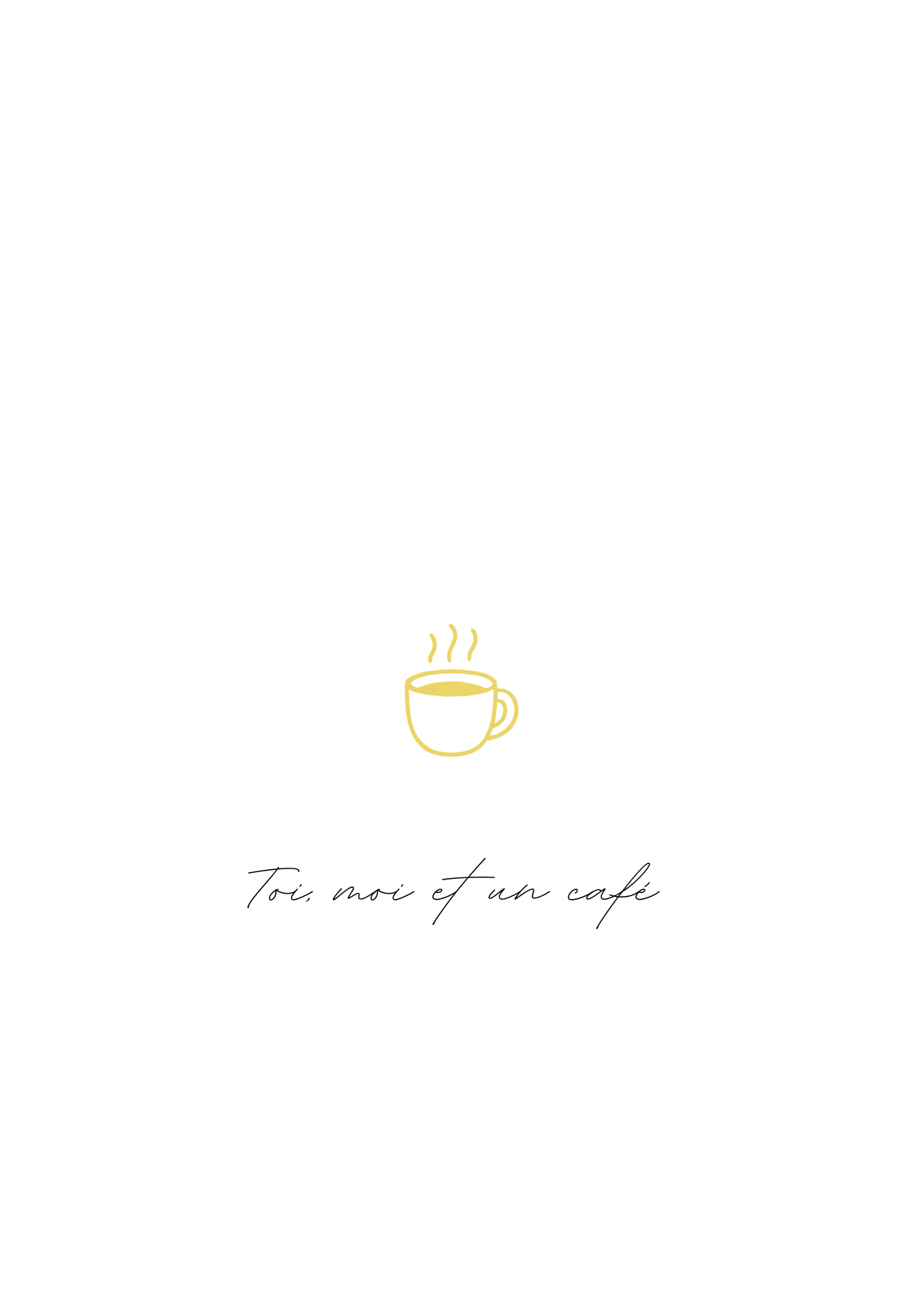 Carte postale minimaliste Toi moi et un café tasse jaune - Collection Maison Paon