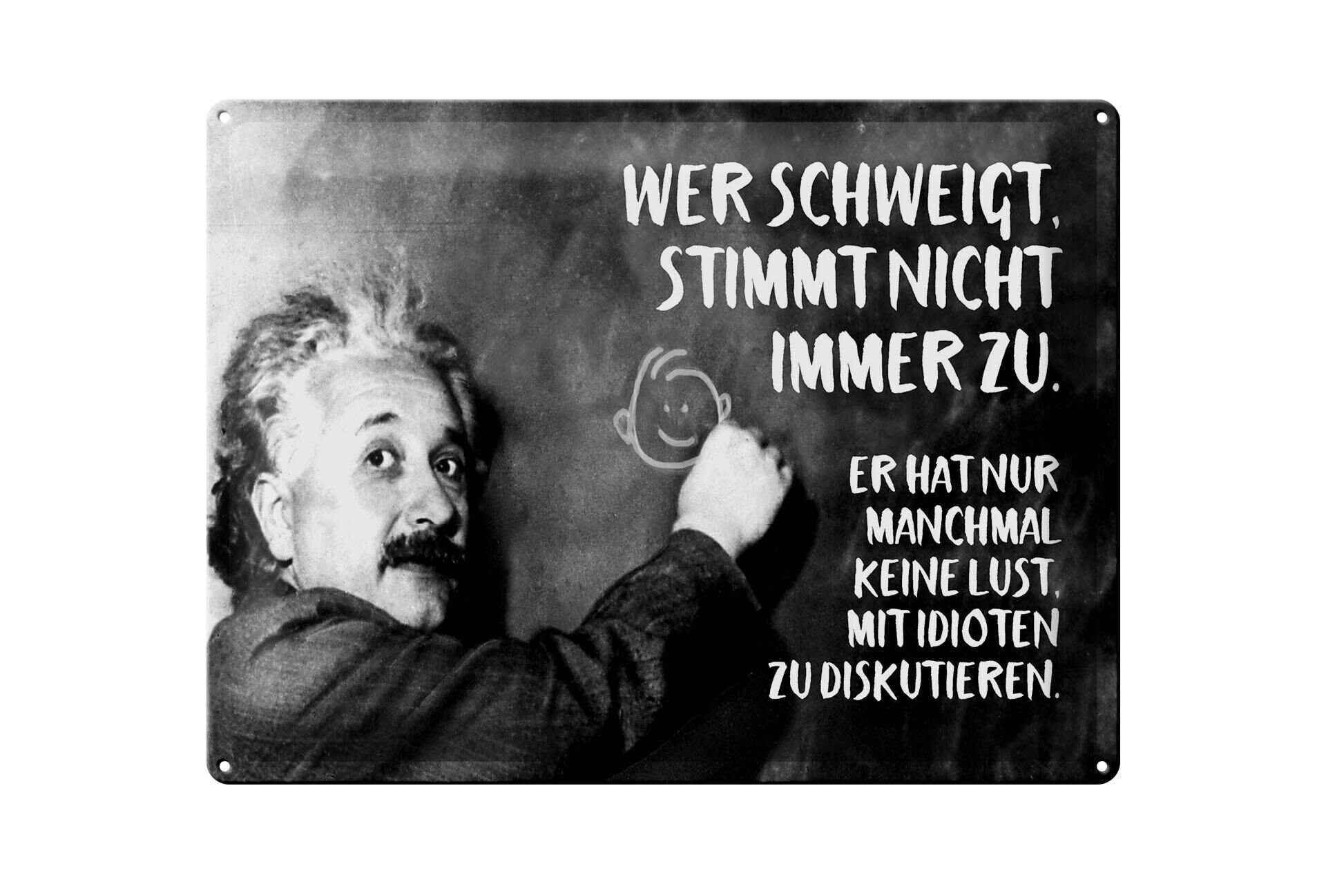 Metal sign with quote, 30x40 cm, Einstein plaque: "He who is silent does not agree."