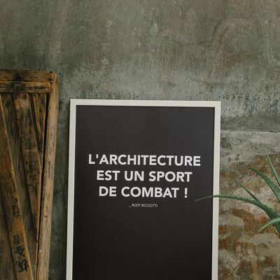 Afiche "La arquitectura es un deporte de combate"