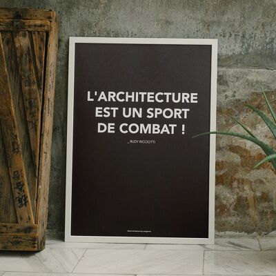Affiche "l'architecture est un sport de combat"