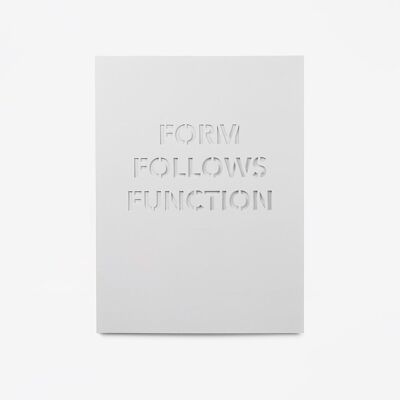 Poster bianco "La forma segue la funzione"
