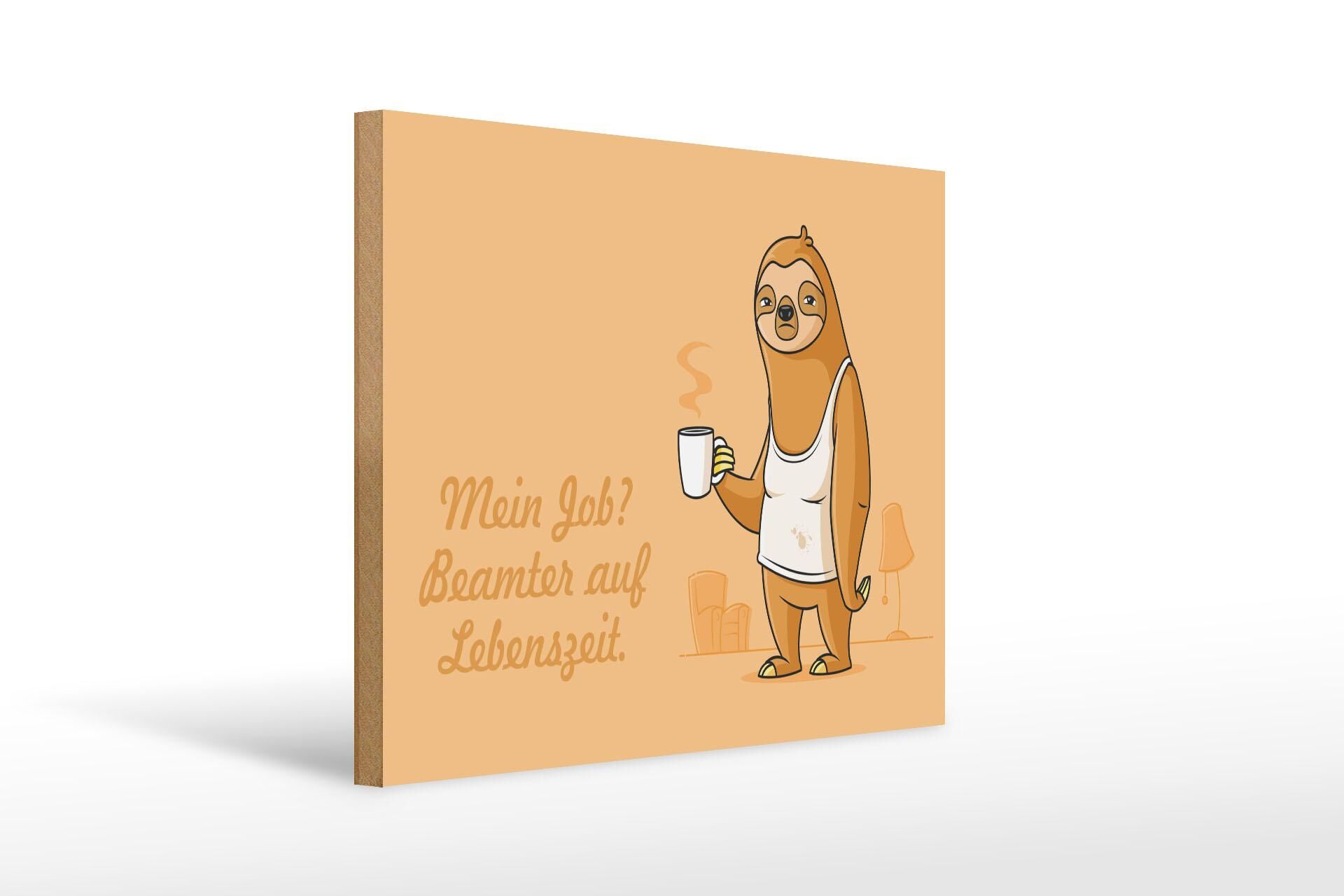 Wooden sign with saying, 30x40 cm, sloth, civil servant for life, decorative sign