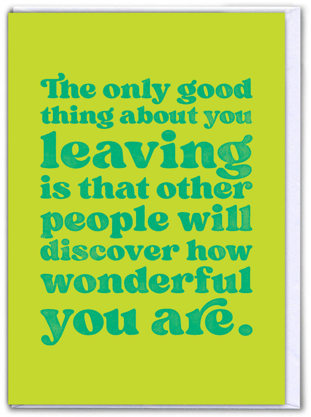 Funny Large Leaving Card - Only Good Thing by Brainbox Candy