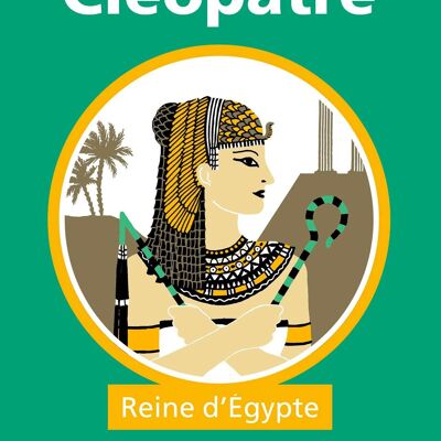 Cléopâtre, reine d’Égypte
