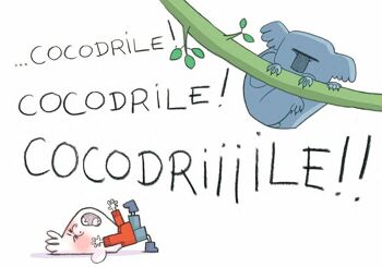 Je veux un cocodrile ! 2