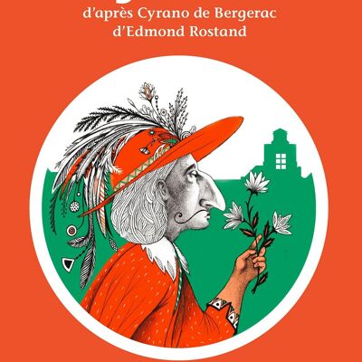 Cyrano según Cyrano de Bergerac por Edmond Rostand