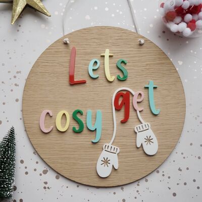 Lets get cosy Plaque