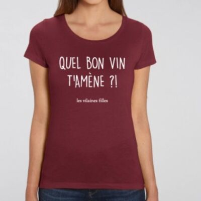 T-shirt girocollo Che buon vino ti porta biologico-Bordeaux
