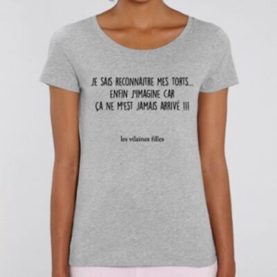 Tee-shirt col rond Je sais reconnaitre mes torts enfin j'imagine car ça ne m'est jamais arrivé bio-Gris chiné