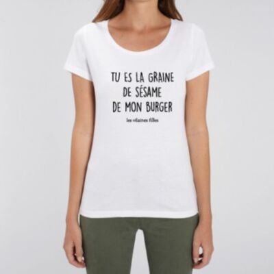Round neck t-shirt You are the sesame seed of my organic burger-White