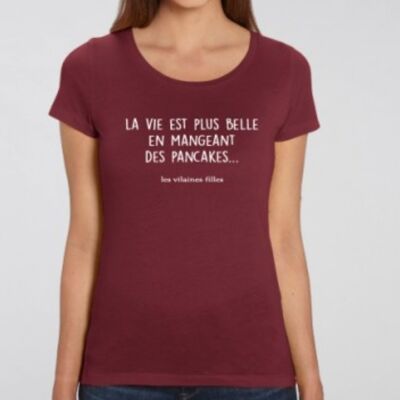 Round neck t-shirt life is more beautiful by eating organic pancakes-Bordeaux