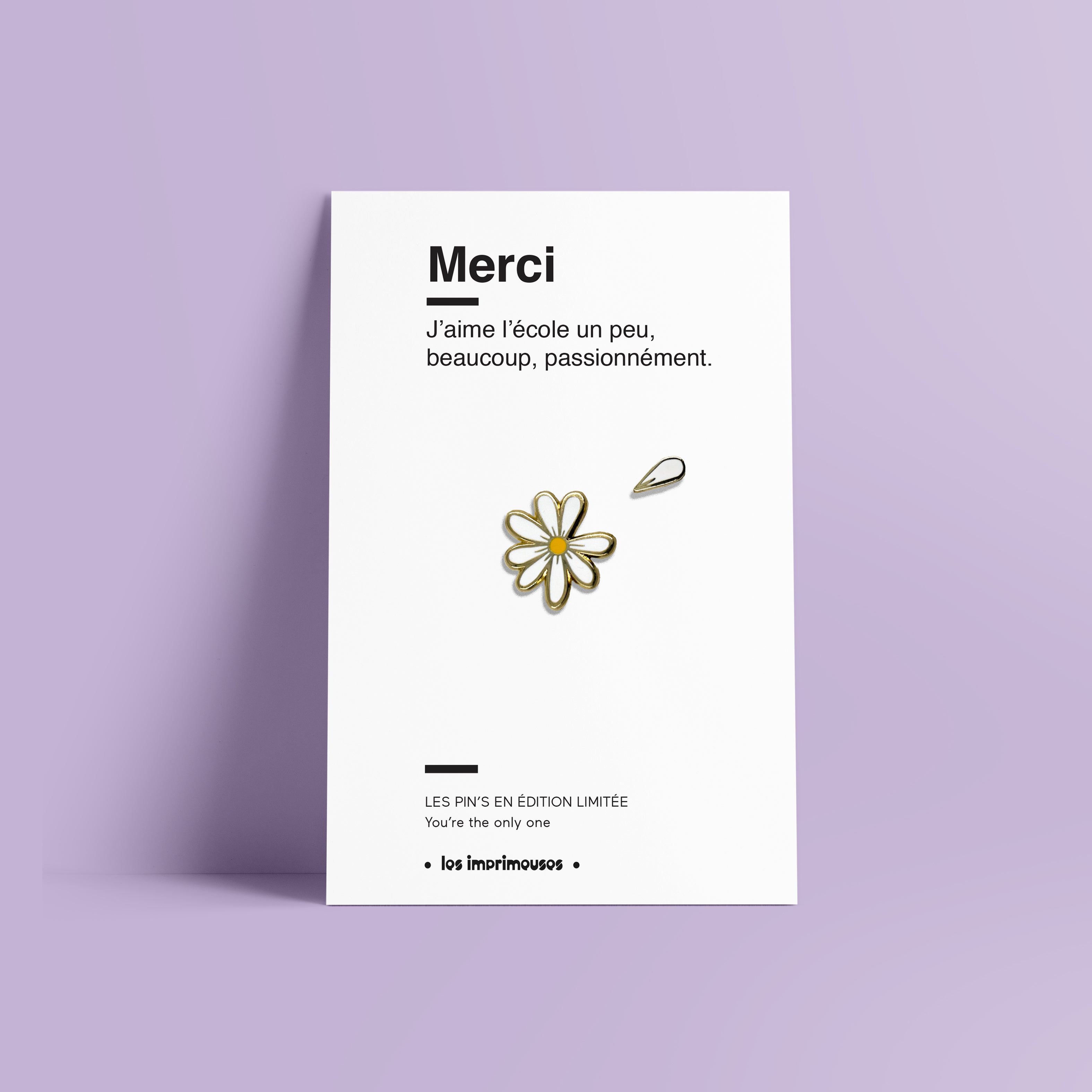 Marguerite Pin - Thank you (end of school year)