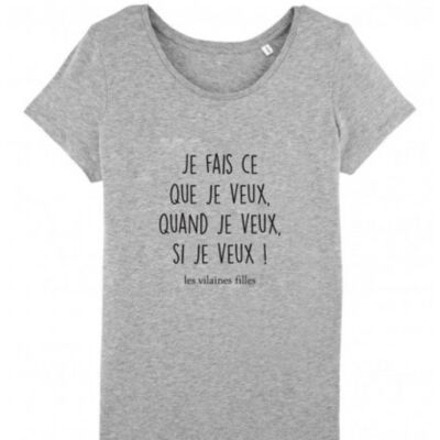 Round neck t-shirt I do what I want, when I want, if I want organic-Heather gray