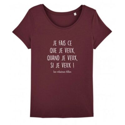 T-shirt girocollo Faccio quello che voglio, quando voglio, se voglio bio-bordeaux