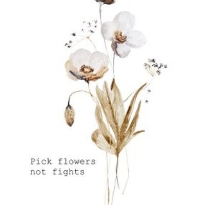 Sustainable card pick flowers not fights