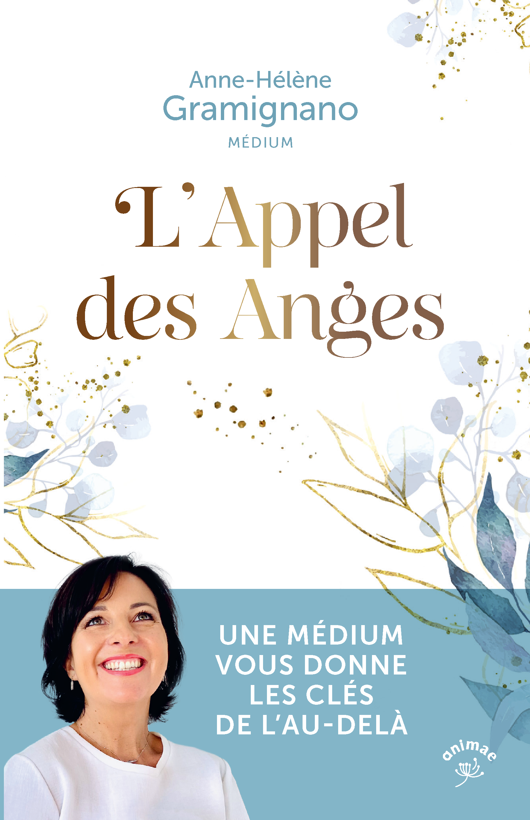 Book: The Call of the Angels - A medium gives you the keys to the afterlife