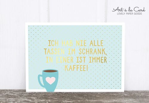 Postkarte: In einer ist immer Kaffee M