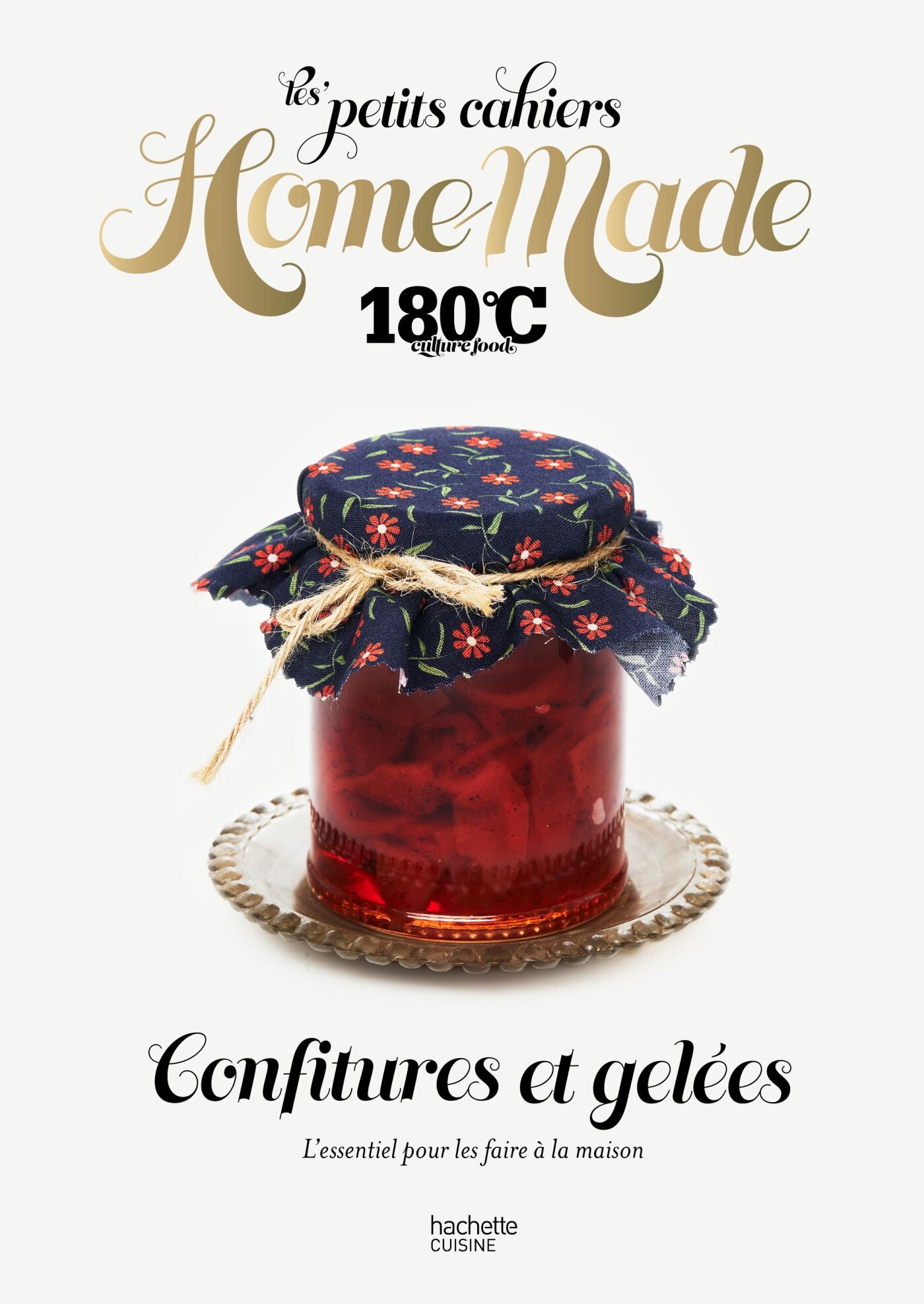 COOKBOOK - The Little Home Made 180°C Notebooks - Jams and Jellies