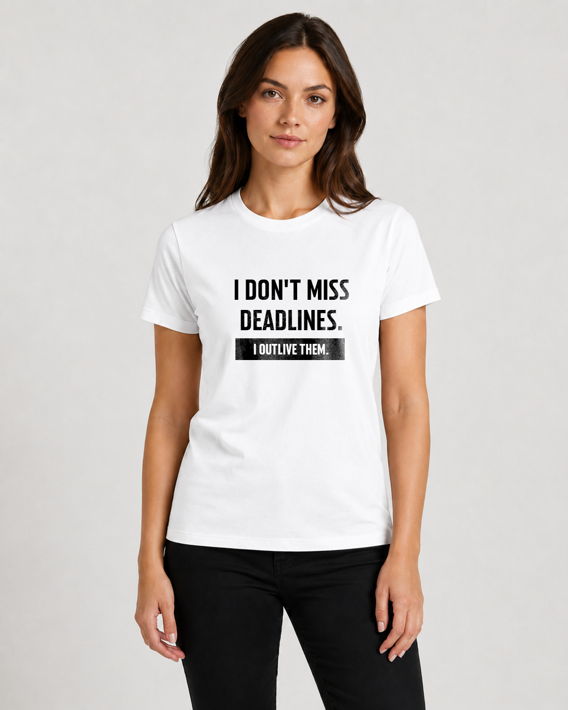 I Don't Miss Deadlines