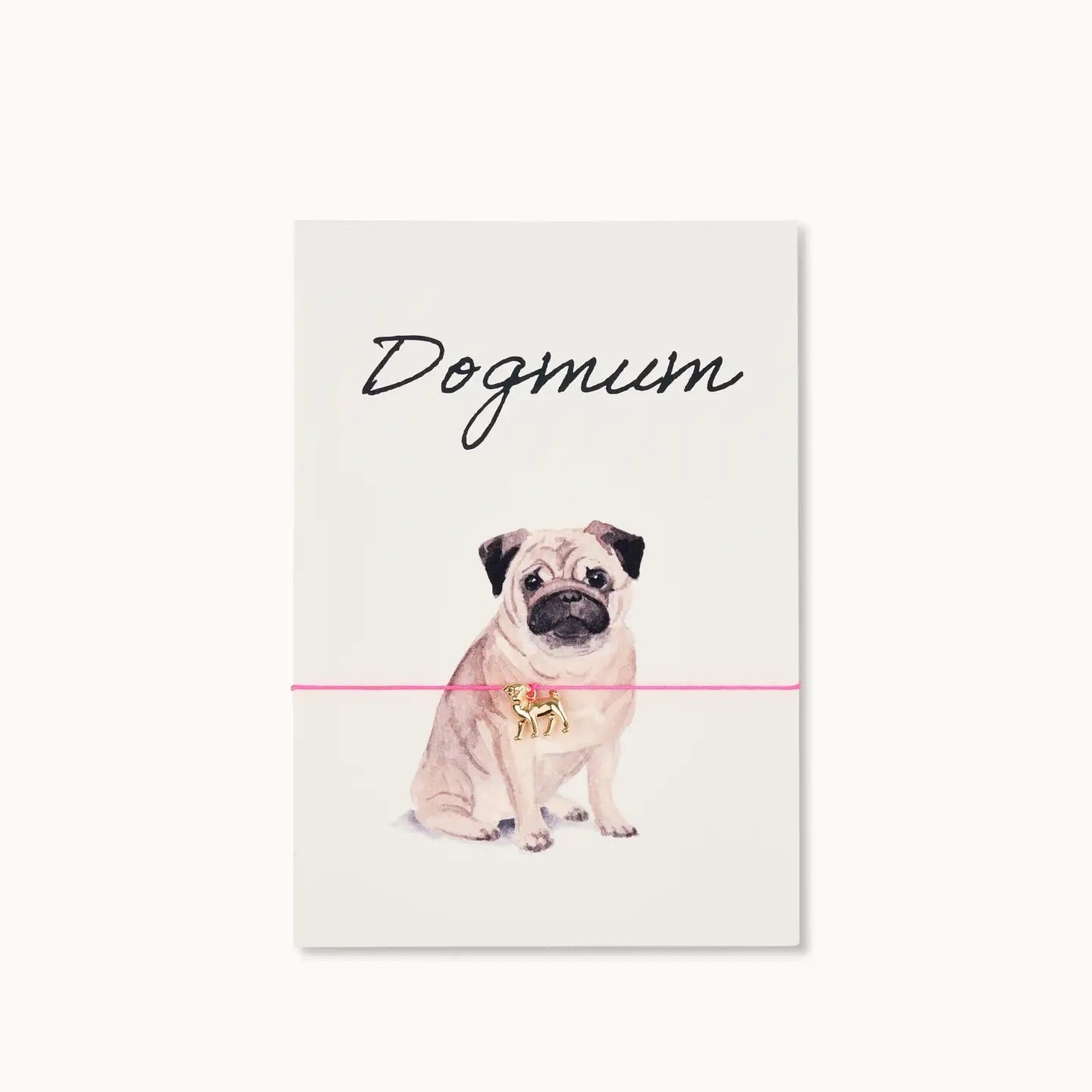 Armbandkarte: Dogmum-Pug!
