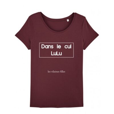 Round neck T-shirt In the ass Lulu organic-Bordeaux