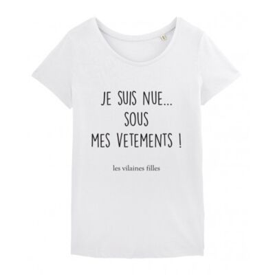 Tee-shirt col rond Je suis nue sous mes vêtements bio-Blanc