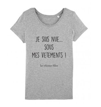 Tee-shirt col rond Je suis nue sous mes vêtements bio-Gris chiné