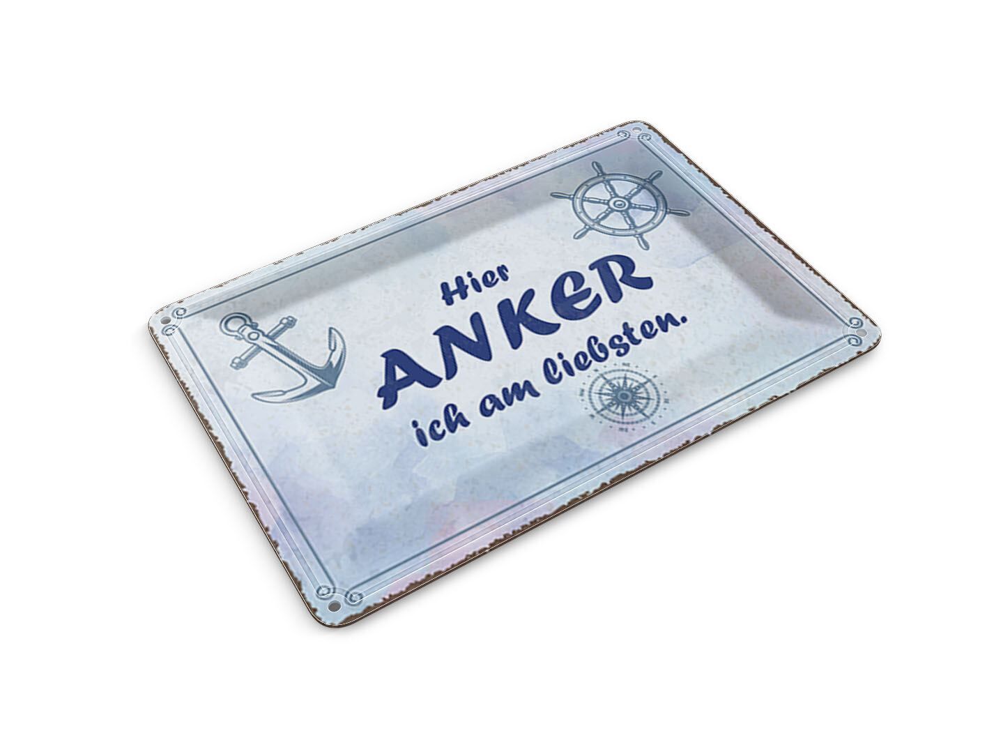 Tin postcard with saying, 10x14 cm. Here I like to anchor most. Decorative sign.