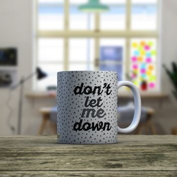 Mug imprimé [Ne me laisse pas tomber] 2