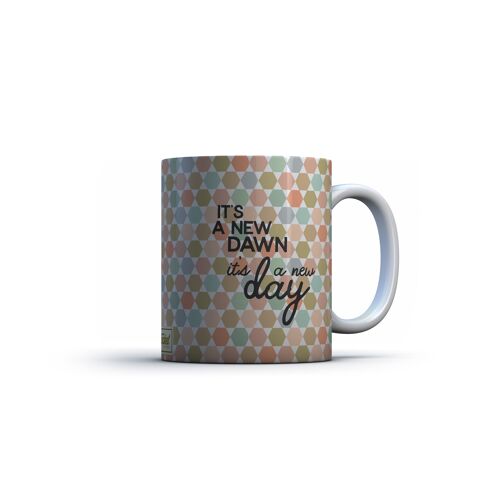 Printed Mug [It's a New Dawn]