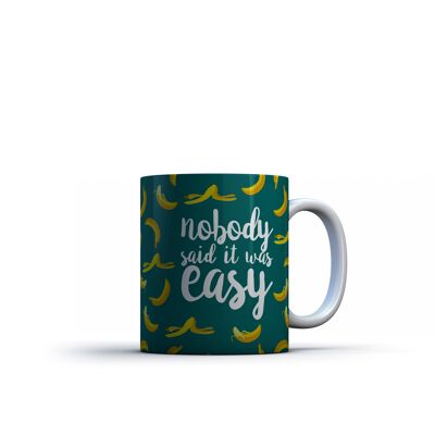 Taza estampada [Nadie dijo ...]