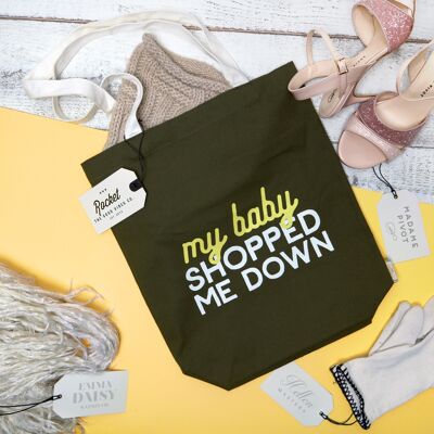 Tote Bag [My Baby Shopped Me Down]
